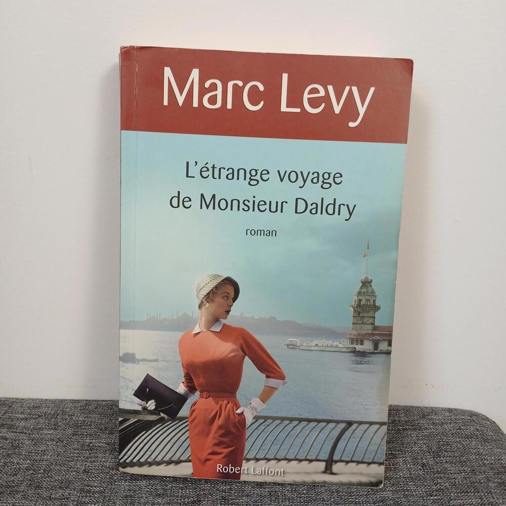 L’étrange voyage de Monsieur Daldry – Marc Levy 2011 Robert Laffont French Novel